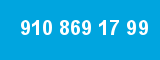 910 869 17 99 910 869 17 99